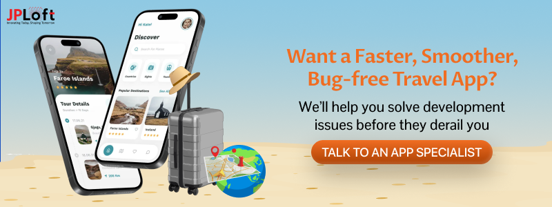 Want a Faster, Smoother, Bug-free Travel App